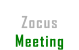 Zocus Meeting
